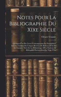 Notes Pour La Bibliographie Du Xixe Sicle 1