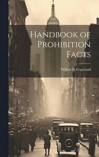 bokomslag Handbook of Prohibition Facts