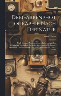 bokomslag Dreifarbenphotographie Nach Der Natur