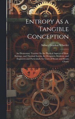 Entropy As a Tangible Conception 1