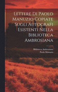 bokomslag Lettere Di Paolo Manuzio Copiate Sugli Autografi Esistenti Nella Biblioteca Ambrosiana