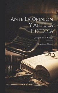 bokomslag Ante La Opinion Y Ante La Historia