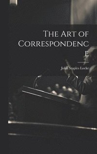 bokomslag Art of Correspondence