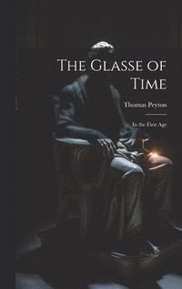 bokomslag The Glasse of Time