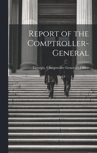 bokomslag Report of the Comptroller-General