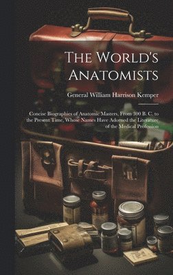 bokomslag The World's Anatomists