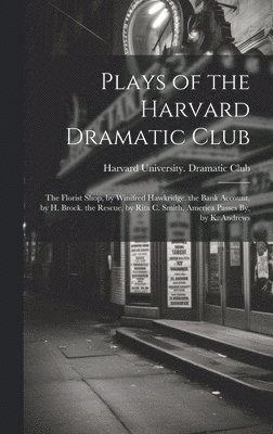 bokomslag Plays of the Harvard Dramatic Club