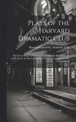 Plays of the Harvard Dramatic Club 1
