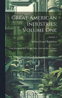 Great American Industries; Volume One 1