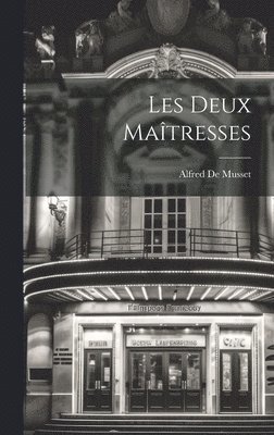 bokomslag Les Deux Matresses