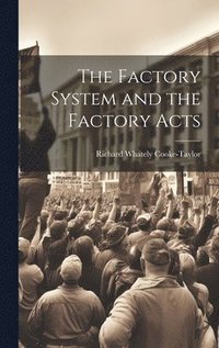bokomslag Factory System and the Factory Acts