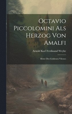 Octavio Piccolomini Als Herzog Von Amalfi 1