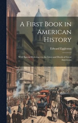 bokomslag A First Book in American History