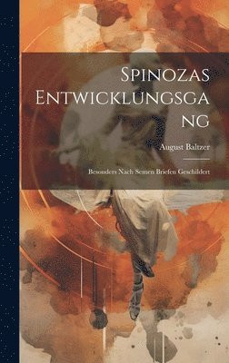 Spinozas Entwicklungsgang 1