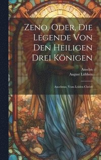 bokomslag Zeno, Oder, Die Legende Von Den Heiligen Drei Knigen
