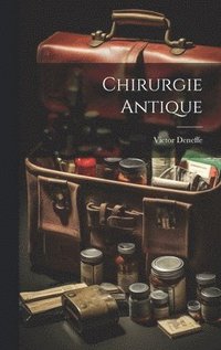 bokomslag Chirurgie Antique