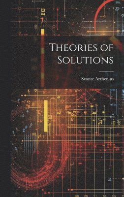 bokomslag Theories of Solutions