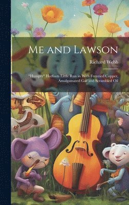 Richard Webb - Me and Lawson, Inbunden