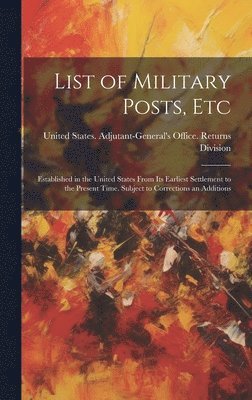 bokomslag List of Military Posts, Etc