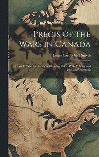 bokomslag Precis of the Wars in Canada