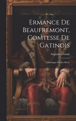 bokomslag Ermance De Beaufremont, Comtesse De Gatinois