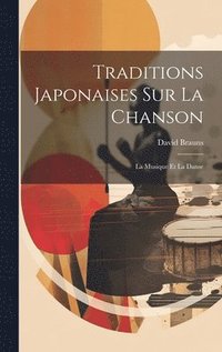 bokomslag Traditions Japonaises Sur La Chanson