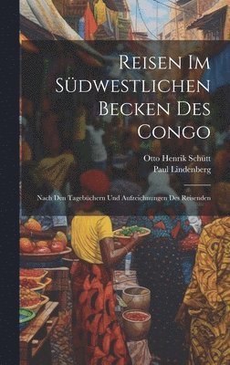 Reisen Im Sdwestlichen Becken Des Congo 1
