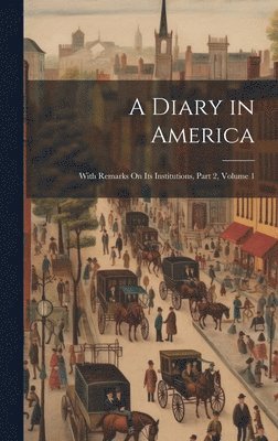 Anonymous - Diary in America, Inbunden