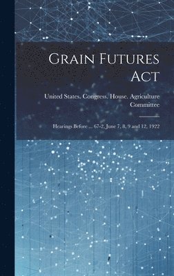 bokomslag Grain Futures Act