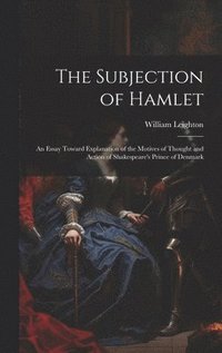 bokomslag The Subjection of Hamlet