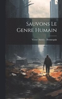 bokomslag Sauvons Le Genre Humain