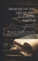 bokomslag Memoirs of the Life of Mrs. Elizabeth Carter