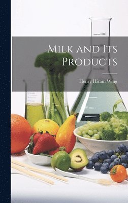 Milk and Its Products 1