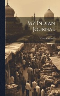 bokomslag My Indian Journal