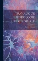 Travaux De Neurologie Chirurgicale