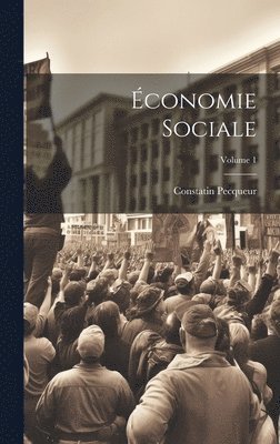 bokomslag conomie Sociale; Volume 1