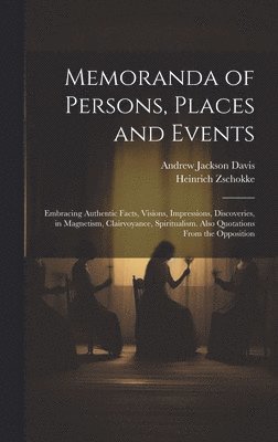 bokomslag Memoranda of Persons, Places and Events