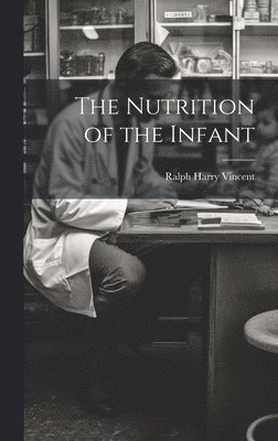 bokomslag Nutrition of the Infant