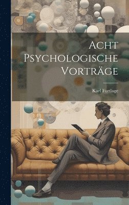 bokomslag Acht Psychologische Vortrge