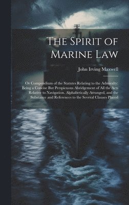 bokomslag The Spirit of Marine Law