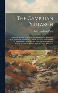 bokomslag The Cambrian Plutarch