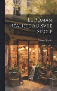 bokomslag Le Roman Raliste Au Xviie Sicle