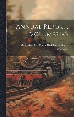 bokomslag Annual Report, Volumes 1-6