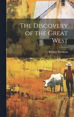 Discovery of the Great West
