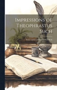 bokomslag Impressions of Theophrastus Such