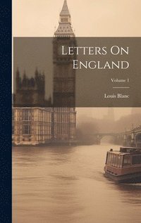 bokomslag Letters On England; Volume 1