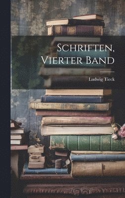 bokomslag Schriften, Vierter Band