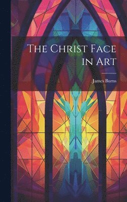 The Christ Face in Art 1