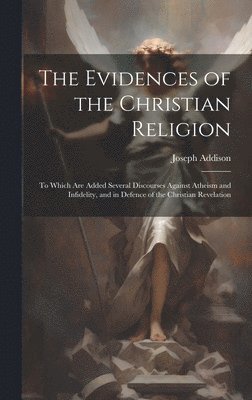 bokomslag The Evidences of the Christian Religion