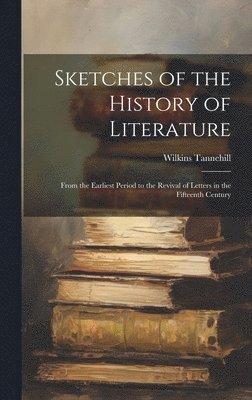 Sketches of the History of Literature 1